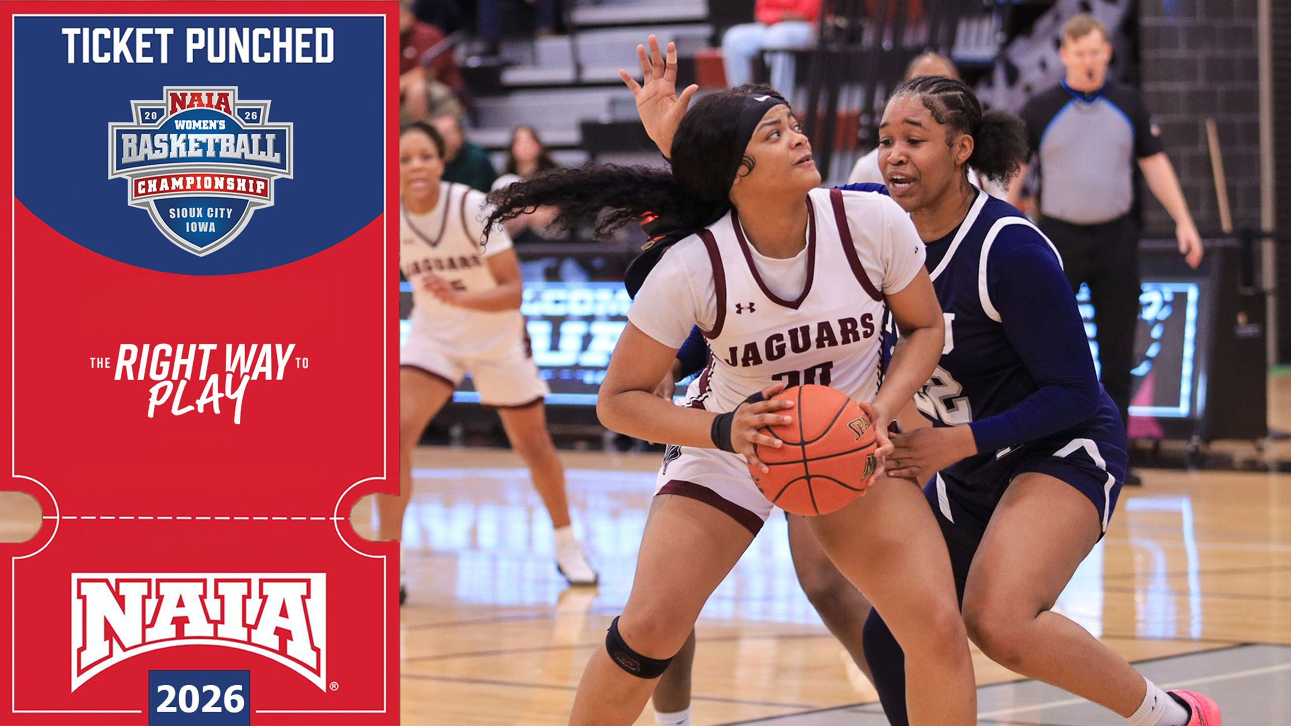 Graphic celebrating the Texas A&M University–San Antonio women’s basketball team qualifying for the 2026 NAIA Women’s Basketball Championship. On the left, a red ticket-style design reads ‘Ticket Punched’ with the NAIA championship logo and ‘The Right Way to Play.’ On the right, Junior Kiera Sanderlin in a white ‘Jaguars’ jersey holds the ball while being closely defended during a game.